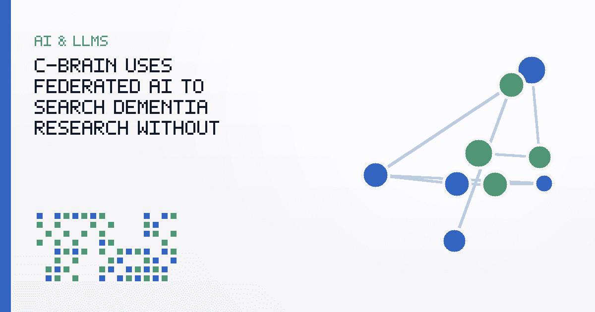 C-BRAIN Uses Federated AI to Search Dementia Research Without Moving Every Dataset