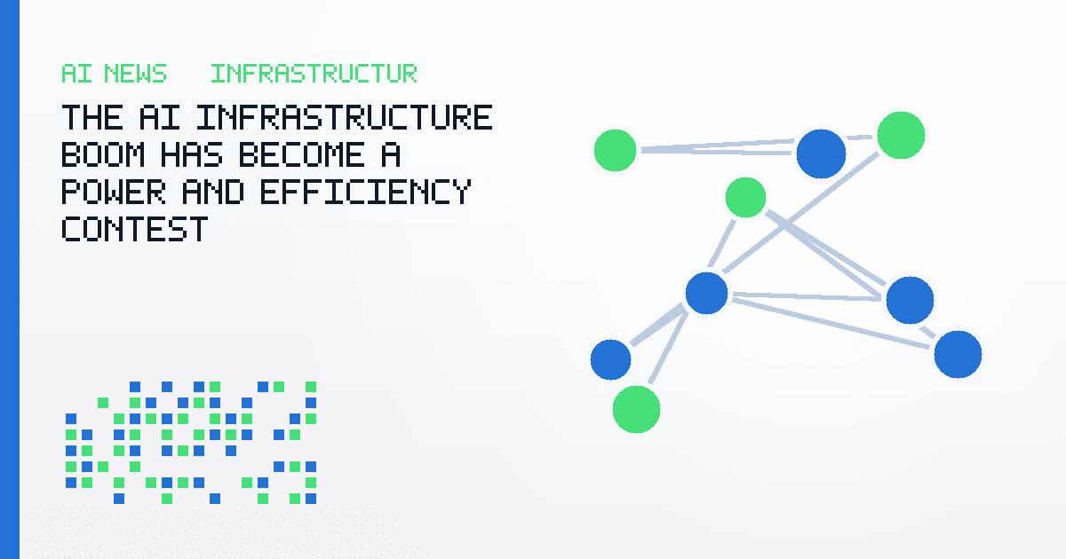 The AI Infrastructure Boom Has Become a Power and Efficiency Contest