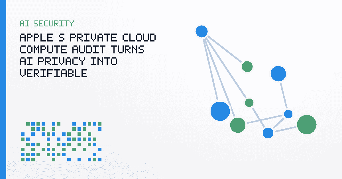 Apple’s Private Cloud Compute Audit Turns AI Privacy Into Verifiable Infrastructure
