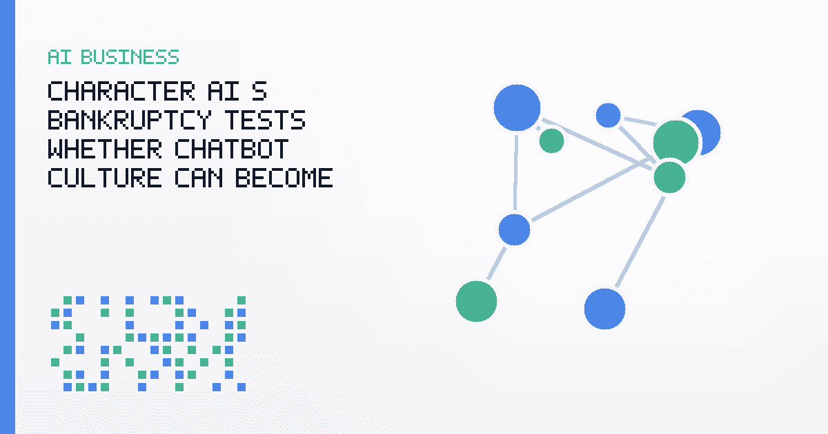 Character.AI’s Bankruptcy Tests Whether Chatbot Culture Can Become Durable IP