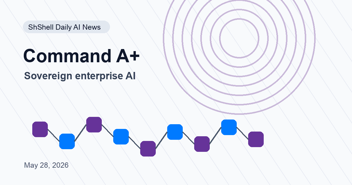 Cohere Command A+ Makes Sovereign Agentic AI a Hardware Story