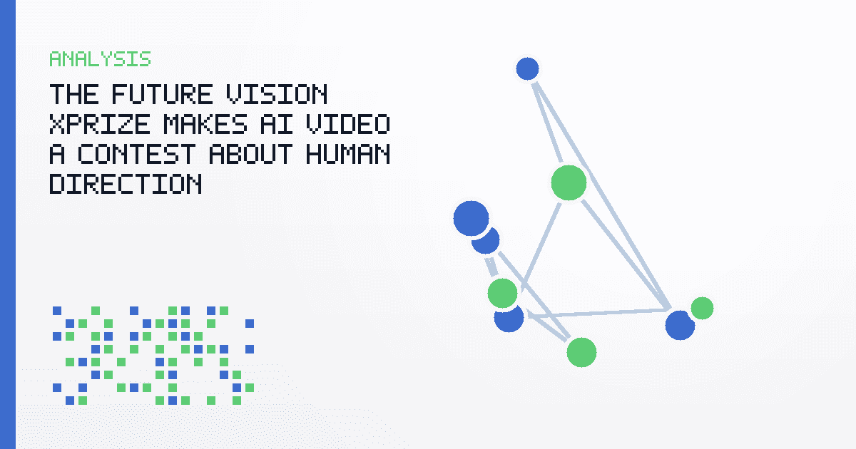 The Future Vision XPRIZE Makes AI Video a Contest About Human Direction