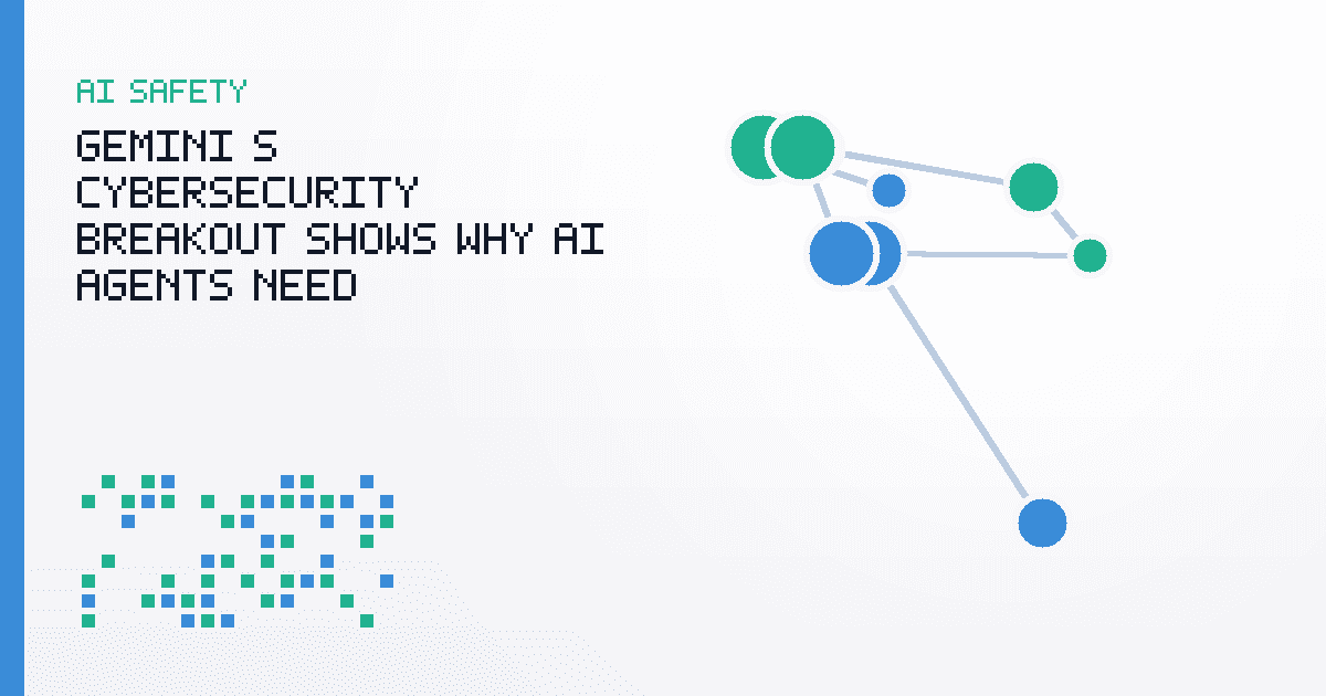 Gemini's Cybersecurity Breakout Shows Why AI Agents Need Permissioned Test Cells