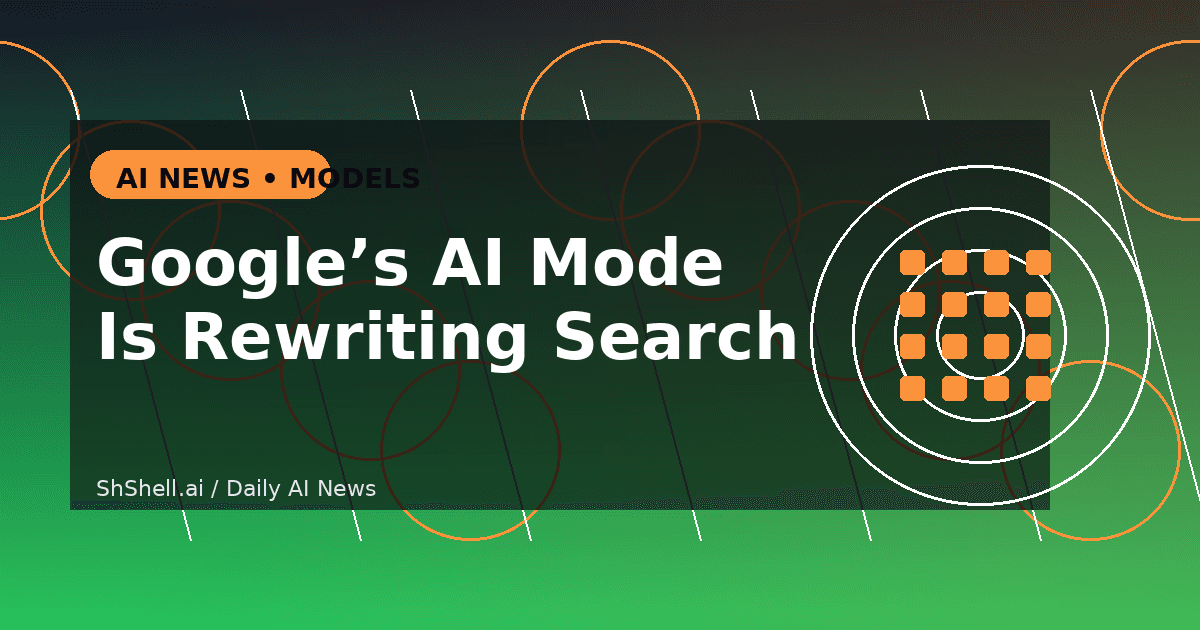 Google’s AI Mode Push Is Rewriting Search Into a Controlled Interface