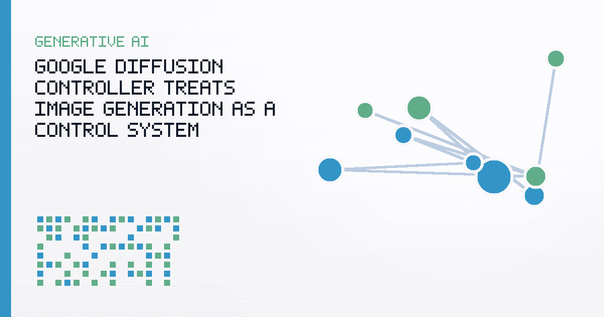 Google Diffusion Controller Treats Image Generation as a Control System