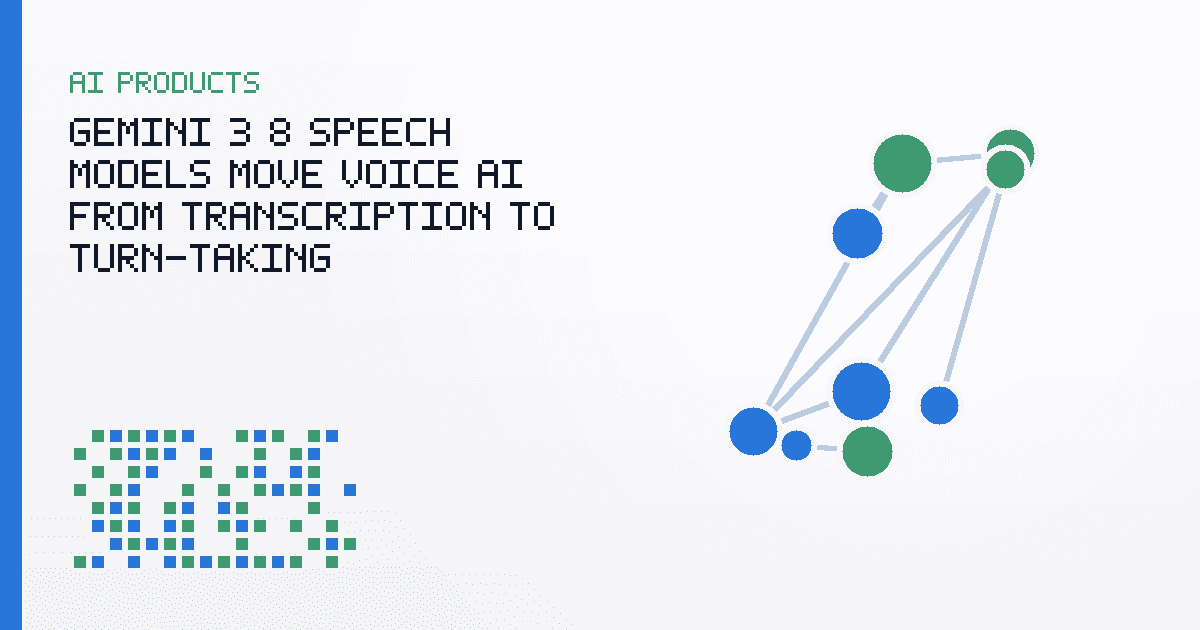Gemini 3.8 Speech Models Move Voice AI From Transcription to Turn-Taking