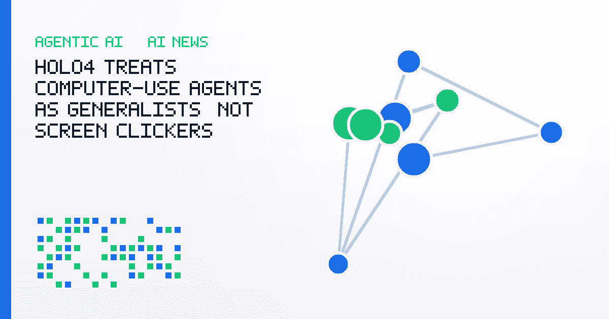 Holo4 Treats Computer-Use Agents as Generalists, Not Screen Clickers