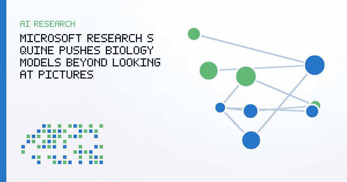 Microsoft Research’s Quine Pushes Biology Models Beyond Looking at Pictures