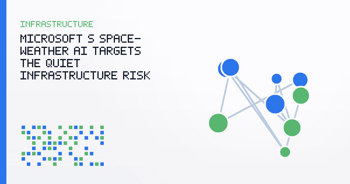 Microsoft’s Space-Weather AI Targets the Quiet Infrastructure Risk on Power Grids