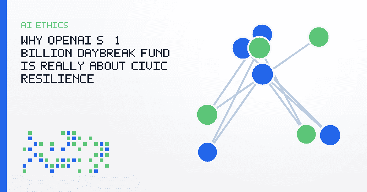 Why OpenAI's $1 Billion Daybreak Fund Is Really About Civic Resilience