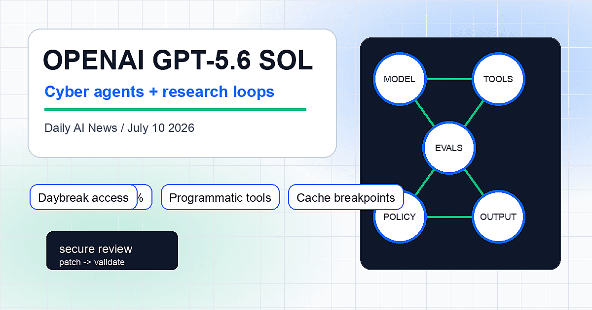 OpenAI GPT-5.6 Sol Turns Reasoning Models Into Long-Running Cyber and Work Agents