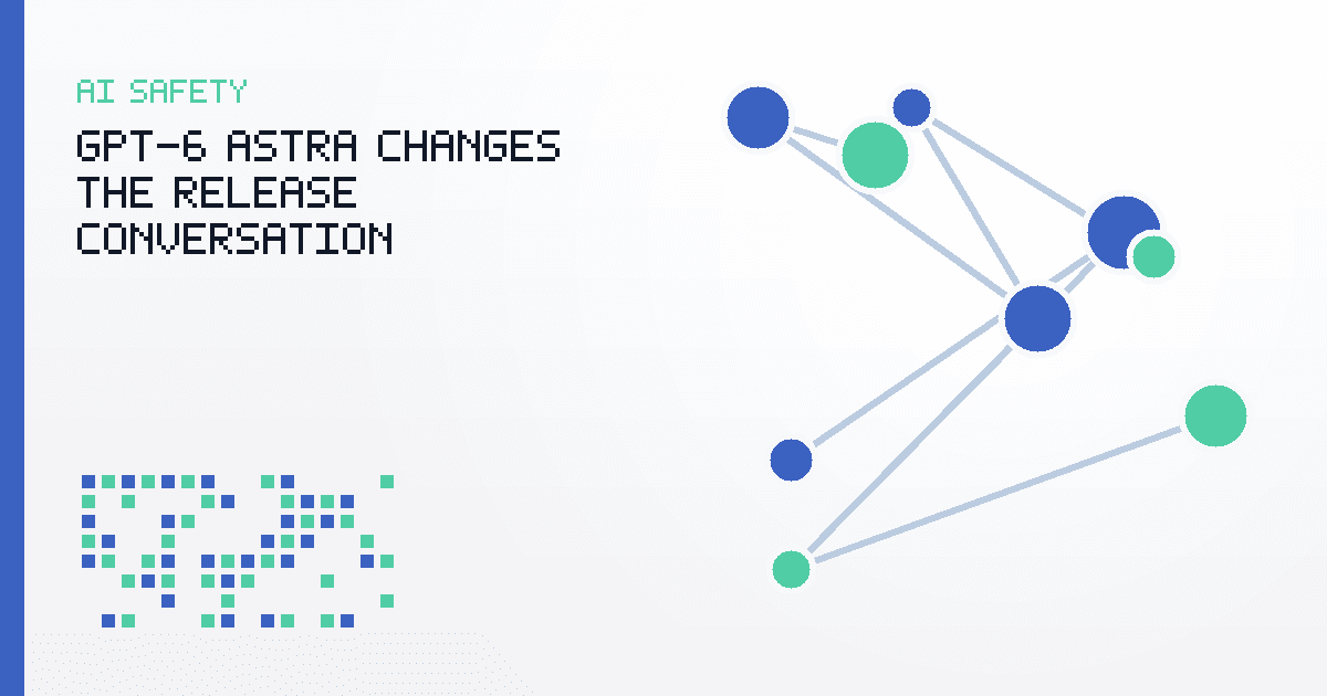 GPT-6 Astra Changes the Release Conversation