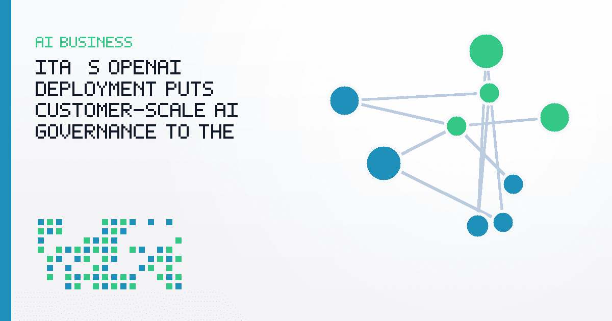 Itaú’s OpenAI Deployment Puts Customer-Scale AI Governance to the Test